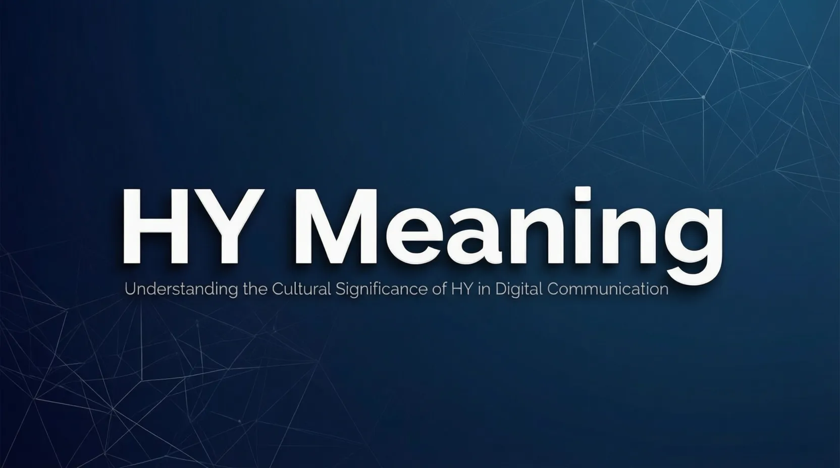HY Meaning